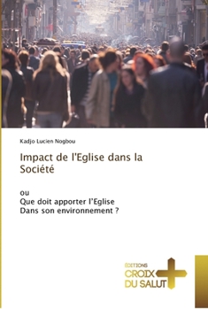 Paperback Impact de l'Eglise dans la Société [French] Book