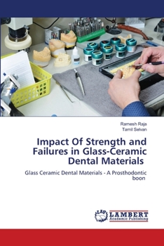 Paperback Impact Of Strength and Failures in Glass-Ceramic Dental Materials Book