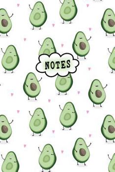 Paperback Notes: Cute Notebook Avocado Lover Lined College Ruled (6 x 9) Pages Small Composition Book Diary Softback Cover Book