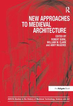 Hardcover New Approaches to Medieval Architecture Book