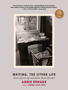 Paperback Writing, the Other Life: Texts and Art by and about Annie Ernaux Book