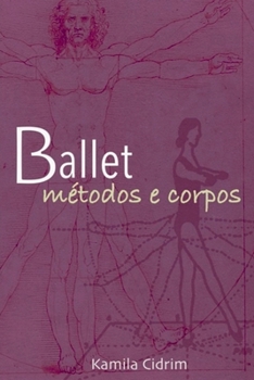 Paperback Ballet: Métodos E Corpos. [Portuguese] Book