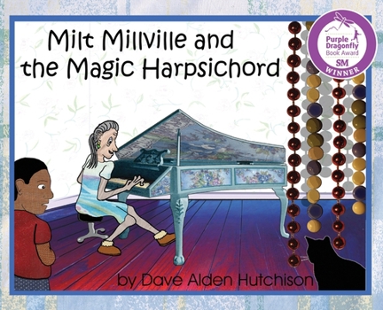 Hardcover Milt Millville and the Magic Harpsichord Book
