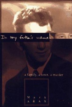 Hardcover In My Father's Name: A Family, a Town, a Murder Book