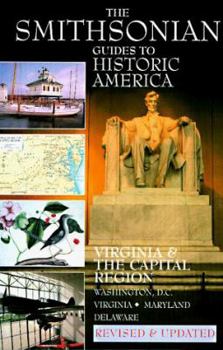 The Smithsonian Guide to Historic America Virginia and the Capital Region (Smithsonian Guides to Historic America) - Book  of the Smithsonian Guides to Historic America
