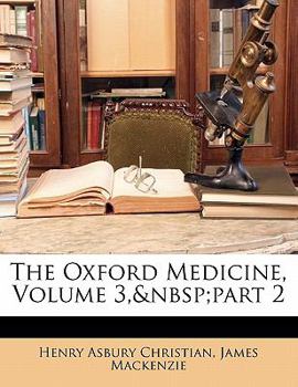 Paperback The Oxford Medicine, Volume 3, part 2 Book