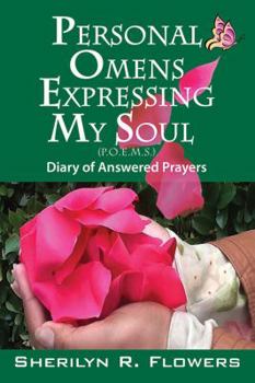 Paperback Personal Omens Expressing My Soul: Diary of Answered Prayers Book