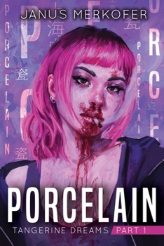 Paperback Porcelain: Tangerine Dreams Part 1 Book