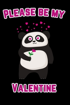 Please be My Valentine: Panda Bear Notebook