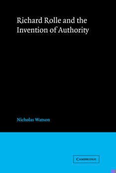 Paperback Richard Rolle and the Invention of Authority Book