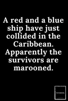 Lined Blank Notebook Drawing Pad: Unlined Ruled Pages Book (6 x 9 inches) - 100 Pages Journal II Planning, Drawing, Sketching, Writing,: A red and a ... the survivors are marooned. (Best Dad Jokes)