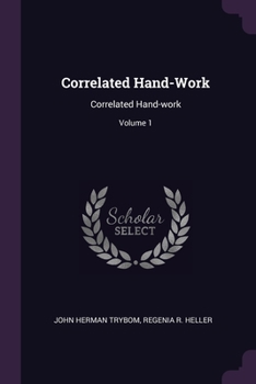 Paperback Correlated Hand-Work: Correlated Hand-work; Volume 1 Book