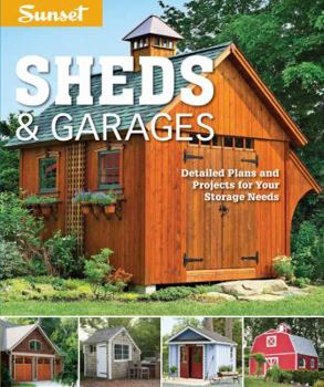 Paperback Sunset Sheds & Garages: Detailed Plans and Projects for Your Storage Needs Book