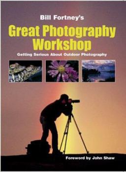 Paperback Bill Fortney's Great Photography Workshop Book