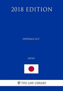 Paperback Sewerage Act (Japan) (2018 Edition) Book