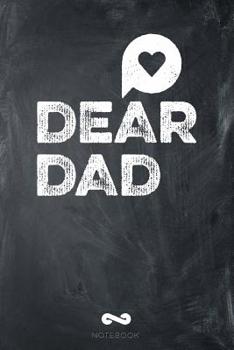 Paperback Dear Dad Notebook: Grief Journal Book