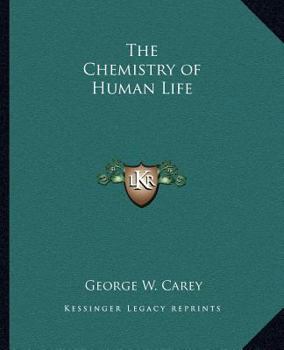 Paperback The Chemistry of Human Life Book