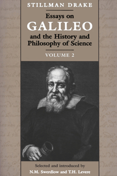 Paperback Essays on Galileo and the History and Philosophy of Science: Volume 2 Book