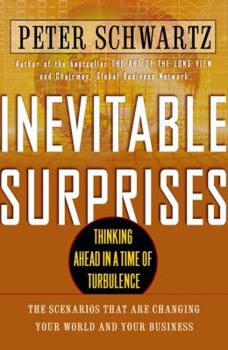 Hardcover Inevitable Surprises: Thinking Ahead in a Time of Turbulence Book
