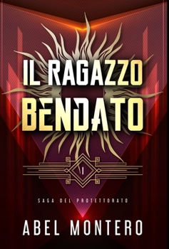Hardcover Il Ragazzo Bendato: Saga del Protettorato - Libro I [Italian] Book
