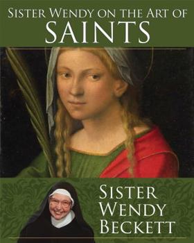 Paperback Sister Wendy on the Art of Saints Book