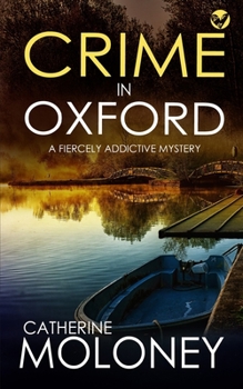 Paperback CRIME IN OXFORD a fiercely addictive mystery Book