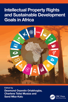 Hardcover Intellectual Property Rights and Sustainable Development Goals in Africa Book