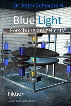 Paperback Blue Light: Forschung am "Nichts" [German] Book