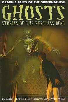 Ghosts: Stories of the Restless Dead - Book  of the Graphic Tales of the Supernatural