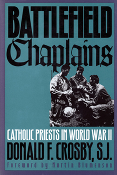 Paperback Battlefield Chaplains: Catholic Priests in World War II Book