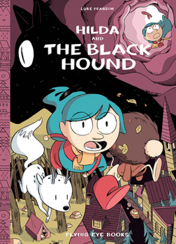 Hardcover Hilda and the Black Hound: Hilda Book 4 Book