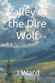 Paperback Valley of the Dire Wolf Book