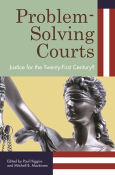 Hardcover Problem-Solving Courts: Justice for the Twenty-First Century? Book