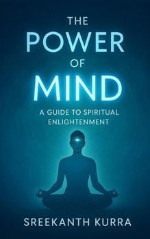 Paperback The Power of Mind: A Guide to Spiritual Enlightenment Book