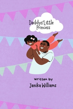 Paperback Daddy's little Princess: My best friend ever Book
