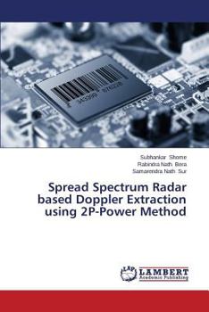 Paperback Spread Spectrum Radar based Doppler Extraction using 2P-Power Method Book