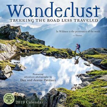Wanderlust 2019 Wall Calendar: Trekking the Road Less Traveled