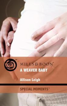 A Weaver Baby - Book #12 of the Men of the Double-C Ranch