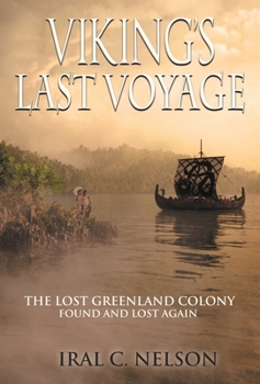 Hardcover Viking's Last Voyage: The Lost Greenland Colony Found and Lost Again Book