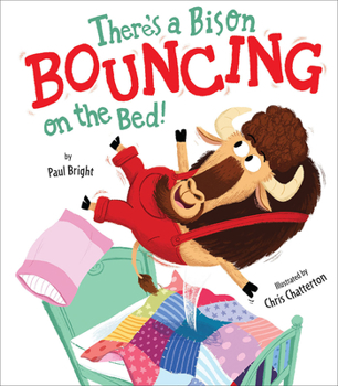 Hardcover There's a Bison Bouncing on the Bed! Book