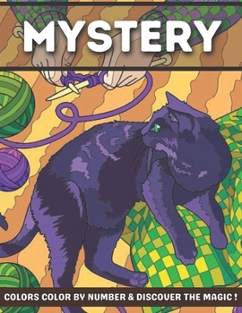 Paperback Mystery Colors Color by number & discover The Magic: Color by Number Coloring Book with Fun, Easy, and Relaxing coloring pages, Book