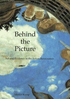 Hardcover Behind the Picture: Art and Evidence in the Italian Renaissance Book