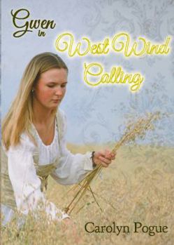 Paperback Gwen: West Wind Calling Book