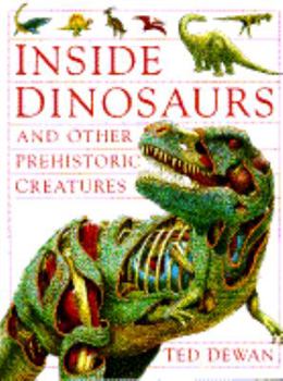 Hardcover Inside Dinosaurs and Other Prehistoric C Book
