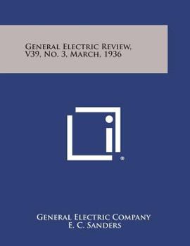 Paperback General Electric Review, V39, No. 3, March, 1936 Book