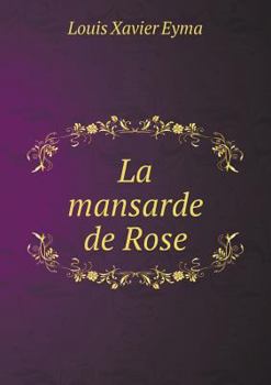Paperback La mansarde de Rose [French] Book