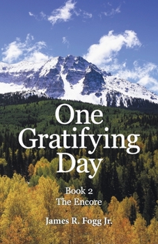 Paperback One Gratifying Day: Book 2 the Encore Book