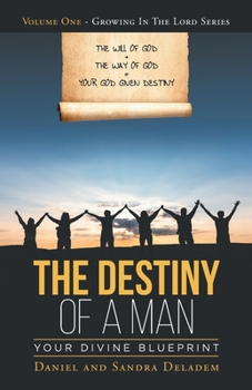 Paperback The Destiny of a Man: Your Divine Blueprint Book