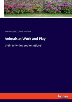Paperback Animals at Work and Play: their activities and emotions Book