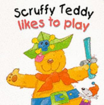 Paperback Scruffy Ted Plays a Game (Scruffy Ted) Book